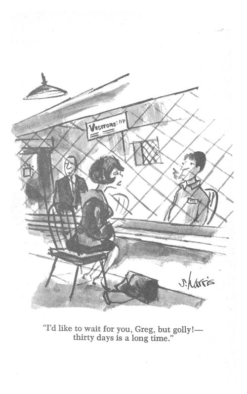 'I'd like to wait for you Greg, but golly!  Thirty days is a long time.'