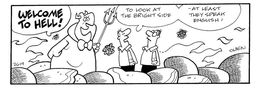 'To look on the bright side - at least they speak English!'