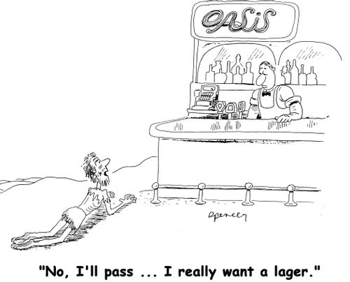 'No I'll pass ... I really want a lager.'
