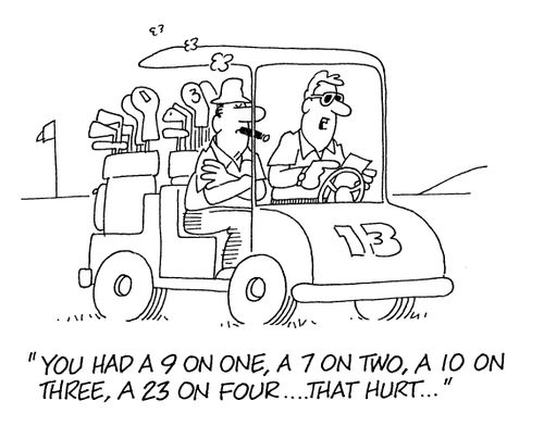'You had a 9 on one, a 7 on two, a 10 on three, a 23 on four...that hurt...'