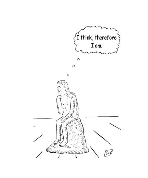 Rodin's Thinker - 'I think, therefore I am.'