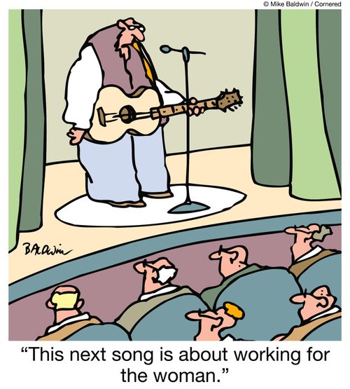 "This next song is about working for the woman."