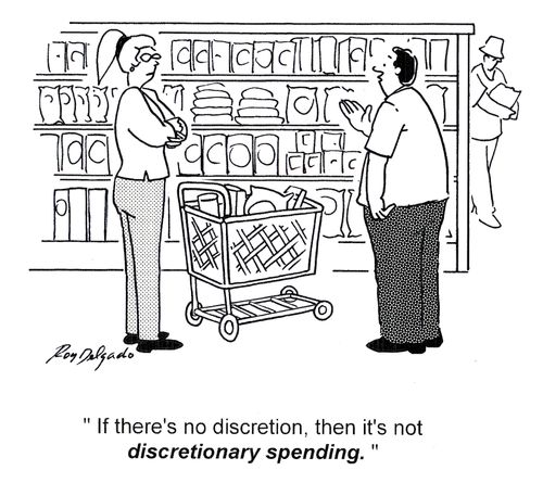 'If there's no discretion, then it's not discretionary spending.'