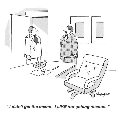 'I didn't get the memo. I like not getting memos.'