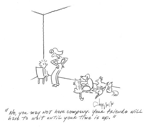 'No, you may not have company. Your friends will have to wait until your time is up.'