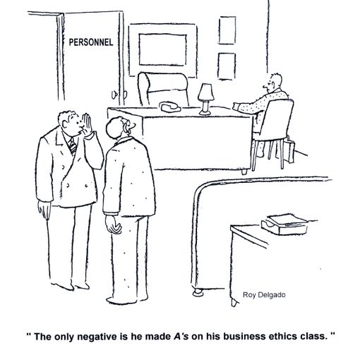 'The only negative is he made A's on his business ethics class.'