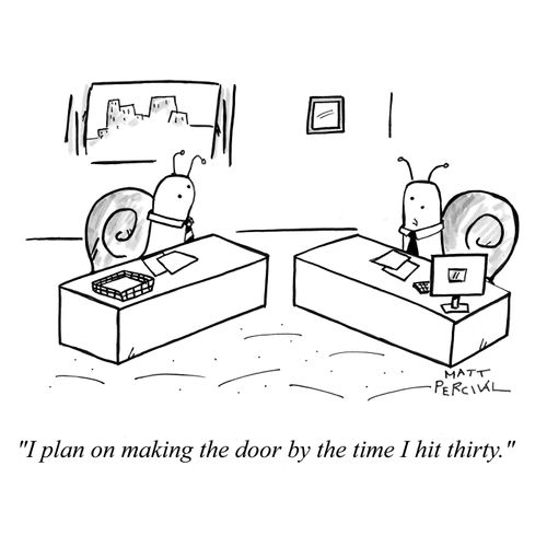 'I plan on making the door by the time I hit thirty.'