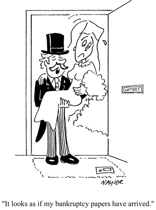 'It looks as if my bankruptcy papers have arrived.'