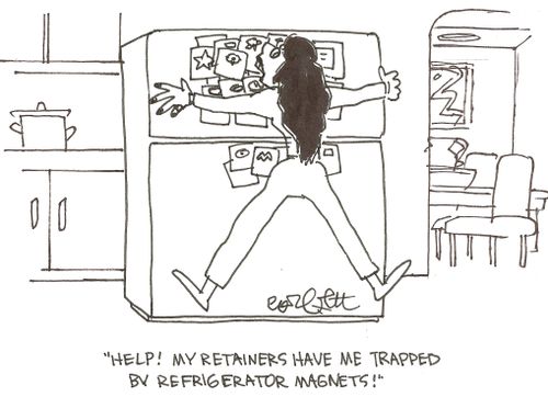 'Help! My retainers have me trapped by refrigerator magnets!'