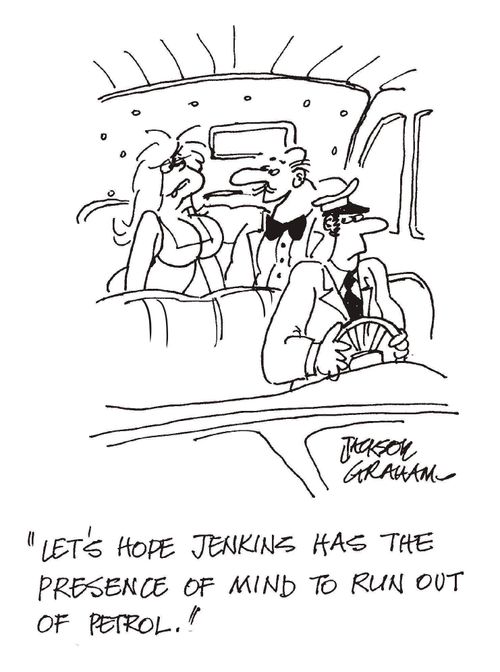 "Let's hope Jenkins has the presence of mind to run out of petrol."