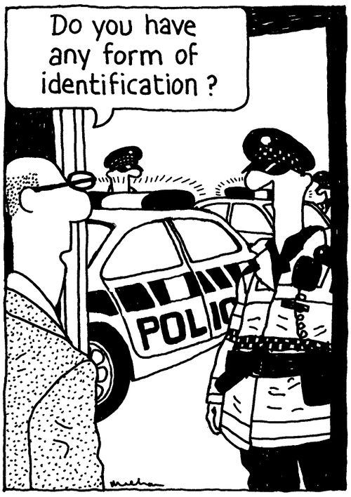 'Do you have any form of identification?'