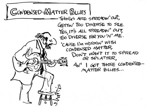 'Condensed-Matter blues'