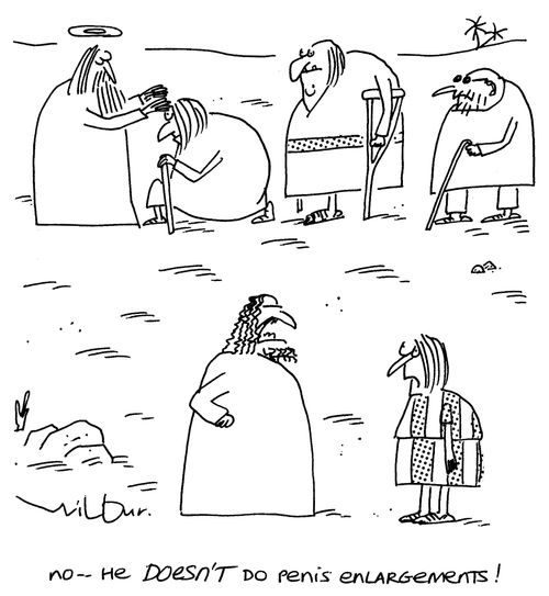 'No - he doesn't do p*nis enlargements!'