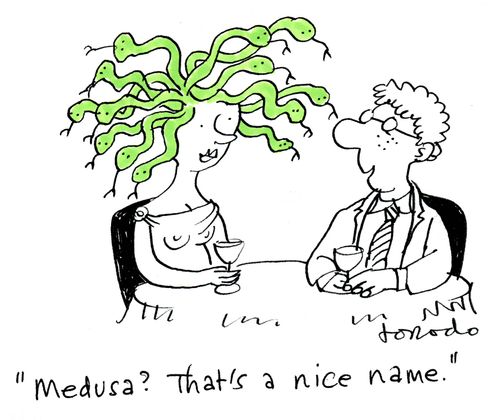 'Medusa? That's a nice name.'