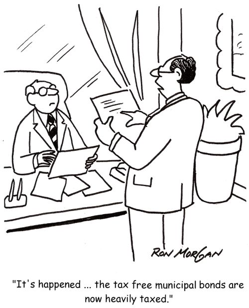 'It's happened ... the tax free municipal bonds are now heavily taxed.'
