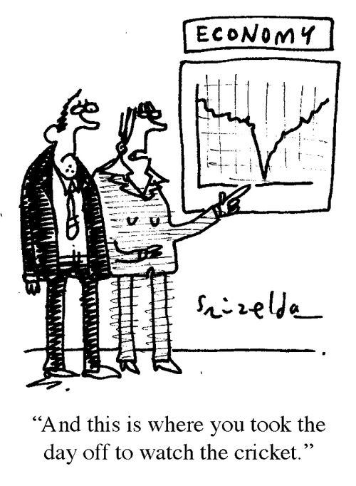 Economy - 'And this is where you took the day off to watch the cricket.'