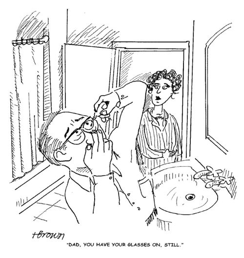 'Dad, you have your glasses on, still.'