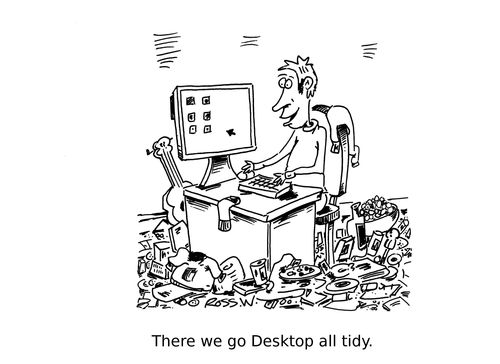 'There we go desktop all tidy.'
