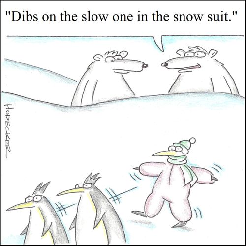 'Dibs on the slow one in the snow suit.'