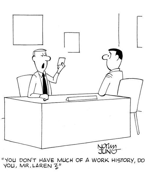 'You don't have much of a work history, do you, Mr. Laren?'