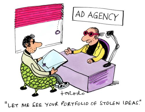 'Let me see your portfolio of stolen ideas.'
