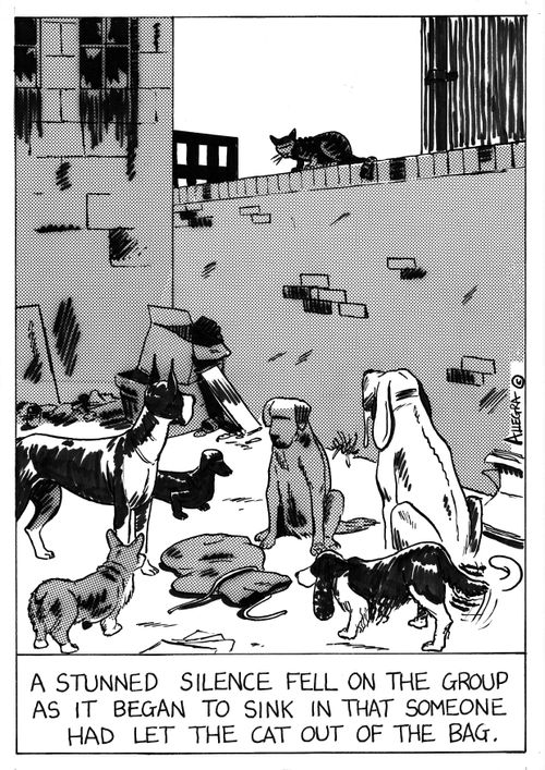 A stunned silence fell on the group as it began to sink in that someone had let the cat out of the bag.