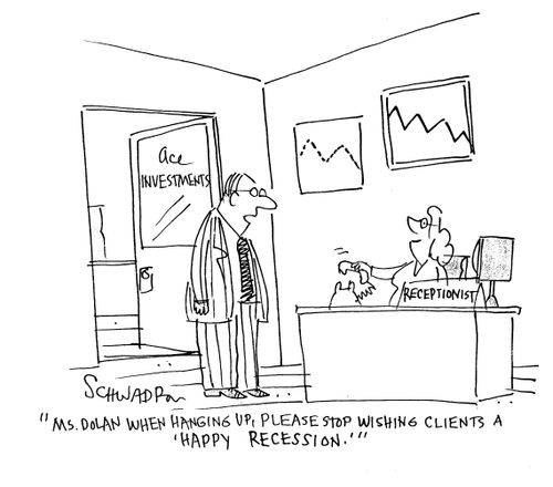 'Ms Dolan, when hanging up, please stop wishing clients a happy recession.'