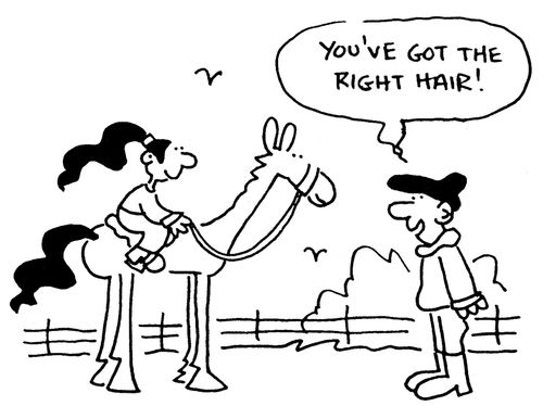 'You've got the right hair!'