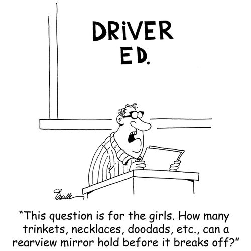 'This question is for the girls. How many trinkets, necklaces, doodads, etc., can a rearview mirror hold before it breaks off?'