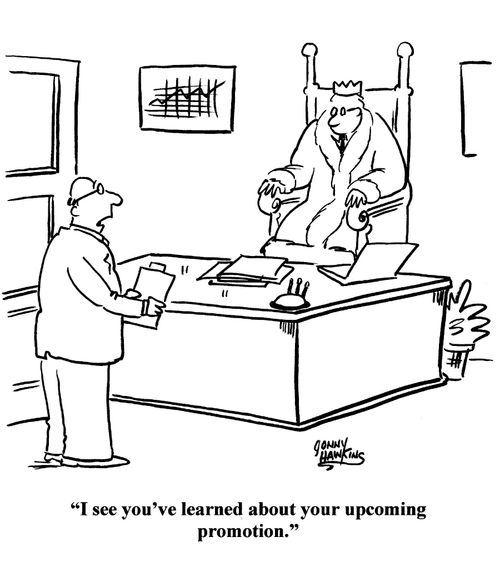 'I see you've learned about your upcoming promotion.'