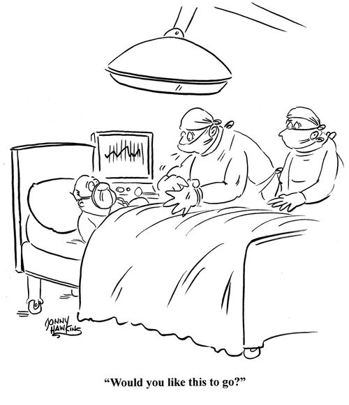 Surgeon asking patient, 'Would you like this to go?'