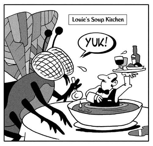 Louie's soup kitchen - fly is disguised by waiter in his soup.