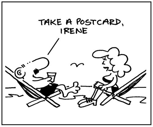 'Take a postcard, Irene.'