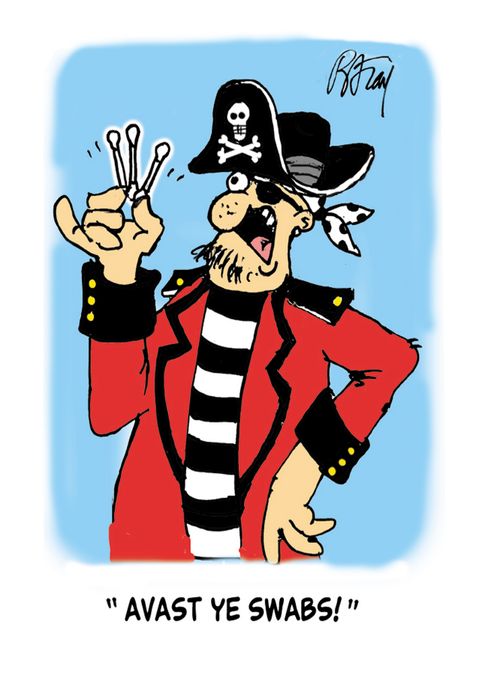 'Avast ye swabs!'