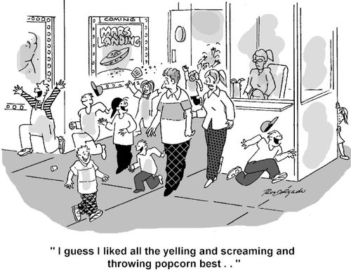 'I guess I liked all the yelling and screaming and throwing popcorn best...'