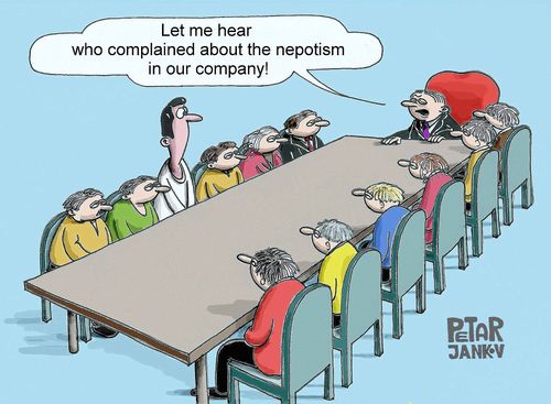 Let me hear who complained about the nepotism in our company!