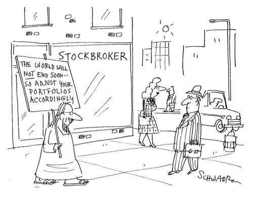 'The world will not end soon - so adjust your portfolios accordingly.'