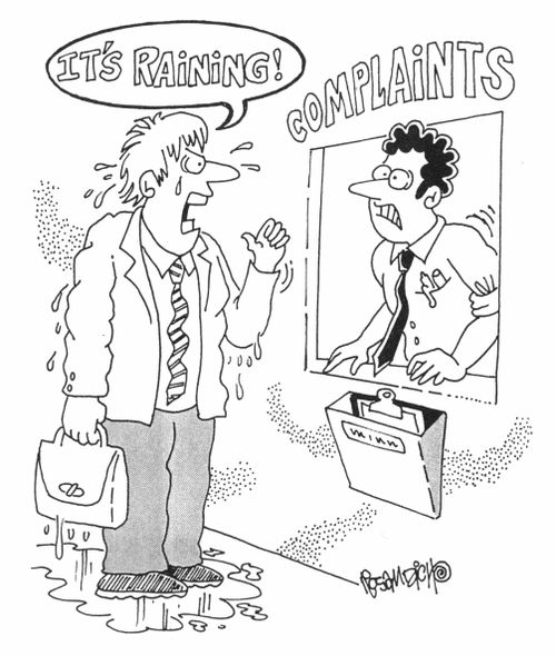 Complaints - "It's raining!"