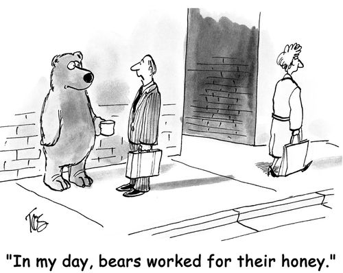 'In my day, bears worked for their honey.'