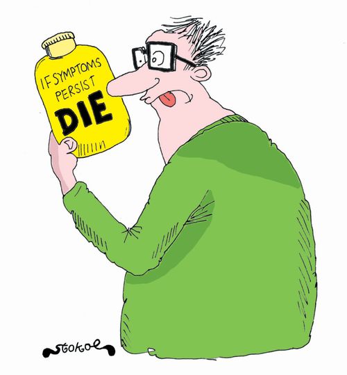 Medicine bottle - If symptoms persist, die!