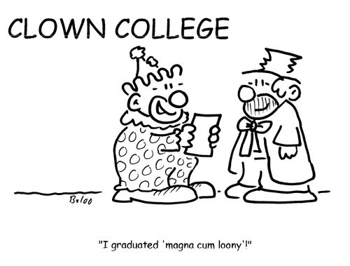 'I graduated 'magna cum loony'!'