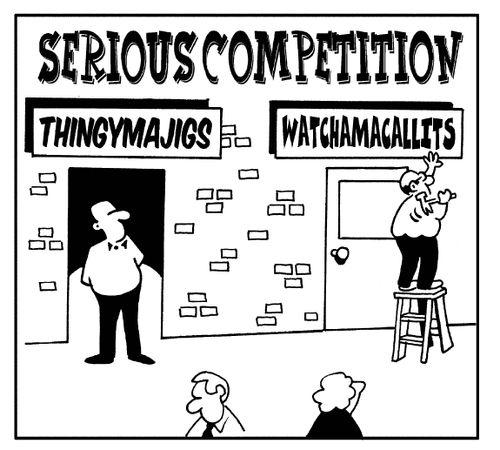 Serious Competition: Thingymajigs vs Watchamacallits.