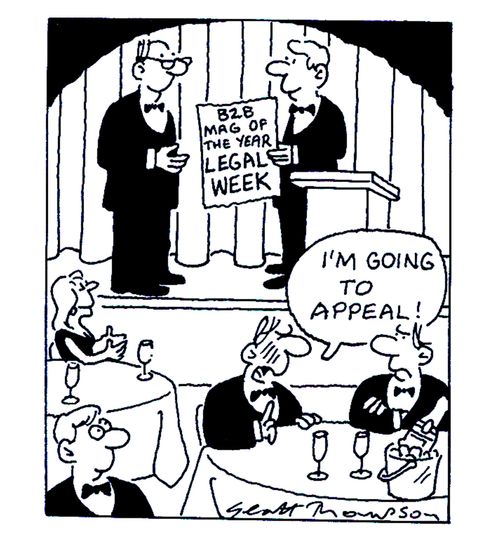 B2B Mag of the Year - Legal Week.  'I'm going to appeal!'