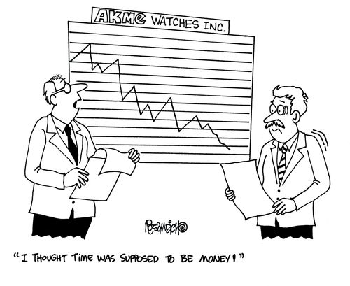'I thought time was supposed to be money!'