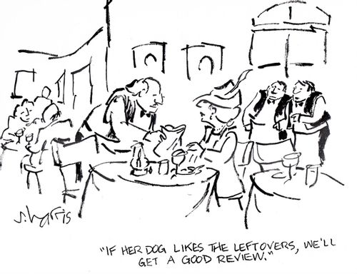 'If her dog likes the leftovers, we'll get a good review.'