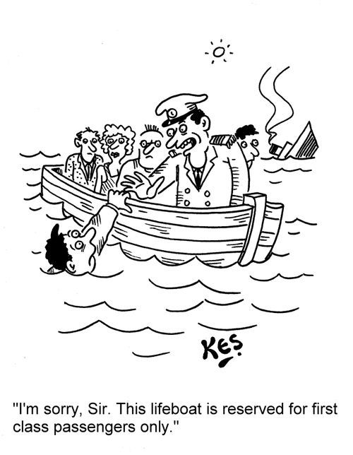 'I'm sorry, Sir. this lifeboat is reserved for first class passengers only.'