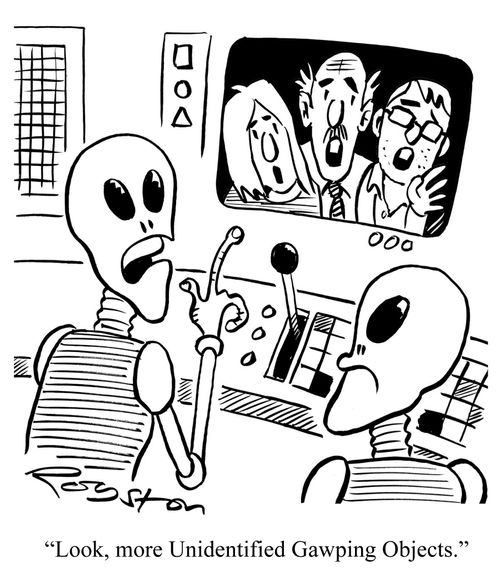 'Look, more Unidentified Gawping Objects.'