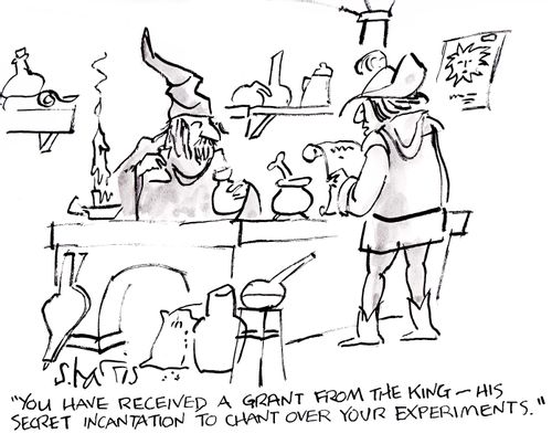 'You have received a grant from the king -  his secret incantation to chant over your experiments.'