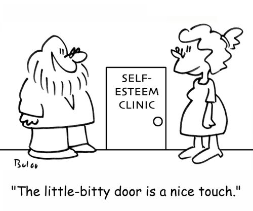 SELF-ESTEEM CLINIC, 'The little-bitty door is a nice touch.'
