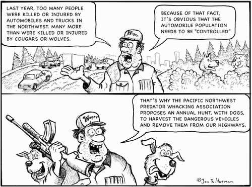 'Last year, too many people were killed or injured by automobiles and trucks in the Northwest, many more than were killed or injured by cougars or wolves...'